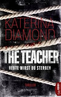 Produktbild: Heute wirst du sterben - The Teacher