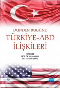 Produktbild: D&uuml;nden Bug&uuml;ne T&uuml;rkiye-ABD Iliskileri