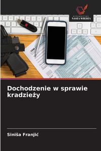 Produktbild: Dochodzenie w sprawie kradzie&iquest;y