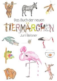 Produktbild: Das Buch der neuen Tierm&auml;rchen