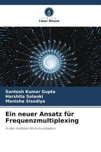 Produktbild: Ein neuer Ansatz f&uuml;r Frequenzmultiplexing