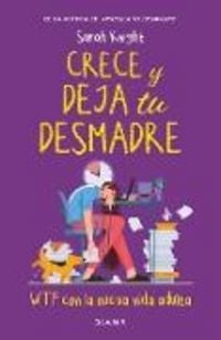 Produktbild: Crece y deja tu desmadre / Grow the F*ck Up