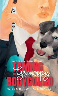 Produktbild: Taming The Grumpy Bodyguard
