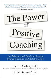 Produktbild: The Power of Positive Coaching: The Mindset and Habits to Inspire Winning Results and Relationships
