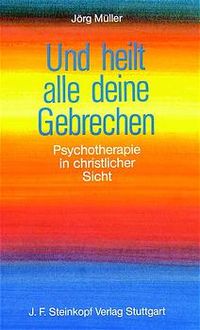 Produktbild: Und heilt alle deine Gebrechen