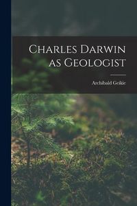 Produktbild: Charles Darwin as Geologist