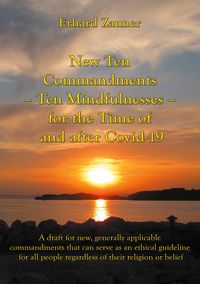 Produktbild: New Ten Commandments - Ten Mindfullnesses - for the Time of and after Covid-19