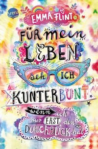 Produktbild: F&uuml;r mein Leben seh ich kunterbunt (wenn ich nur erst den Durchblick hab)