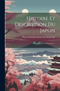 Produktbild: Histoire Et Description Du Japon