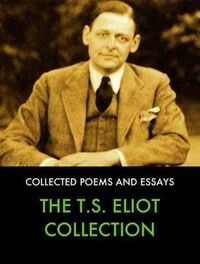 Bild vom Artikel The Collected Works of T.S. Eliot vom Autor T. S. Eliot