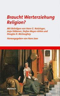 Produktbild: Braucht Werterziehung Religion?