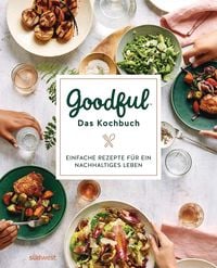 Bild vom Artikel Goodful - Das Kochbuch vom Autor 