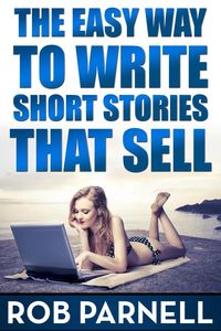 Produktbild: The Easy Way To Write Short Stories That Sell