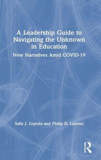 Produktbild: A Leadership Guide to Navigating the Unknown in Education