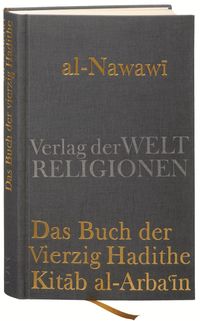 Bild vom Artikel Das Buch der Vierzig Hadithe vom Autor Al-Nawawi
