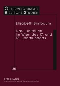 Produktbild: Das Juditbuch im Wien des 17. und 18. Jahrhunderts