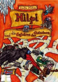 Produktbild: Hilpi und die Gefahren des Gletschers
