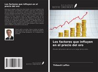 Produktbild: Los factores que influyen en el precio del oro