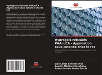 Bild vom Artikel Hydrogels réticulés PAAm/CA - Application sous-cutanée chez le rat vom Autor Juan Carlos Sánchez Díaz