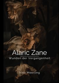 Produktbild: Alaric Zane - Wunden der Vergangenheit