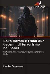 Produktbild: Boko Haram e i suoi due decenni di terrorismo nel Sahel