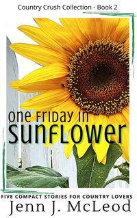Produktbild: One Friday in Sunflower (The Country Crush Collection)
