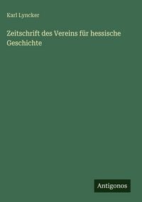 Produktbild: Zeitschrift des Vereins f&uuml;r hessische Geschichte
