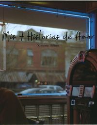 Produktbild: Mis 7 Historias de Amor