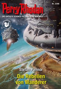 Produktbild: Perry Rhodan 3396: Die Rebellen von Wanderer