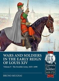 Produktbild: Wars and Soldiers in the Early Reign of Louis XIV Volume 9
