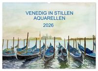 Produktbild: Venedig in stillen Aquarellen (Wandkalender 2026 DIN A2 quer), CALVENDO Monatskalender