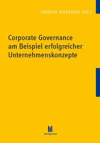 Produktbild: Corporate Governance am Beispiel erfolgreicher Unternehmenskonzepte