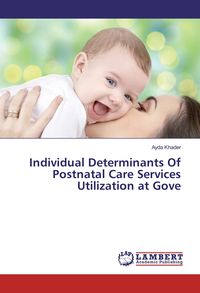 Produktbild: Individual Determinants Of Postnatal Care Services Utilization at Gove