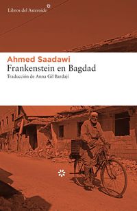 Bild vom Artikel Frankenstein en Bagdad vom Autor Ahmed Saadawi
