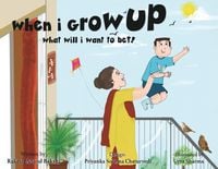 Produktbild: When i grow up, what will i be?!