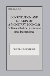 Produktbild: Schelkle, W: Constitution and Erosion of a Monetary Economy