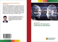 Produktbild: Bio&eacute;tica: Um guia para enfermeiros estudantes