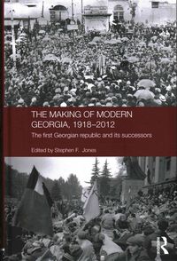 Produktbild: The Making of Modern Georgia, 1918-2012