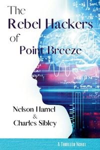 Produktbild: The Rebel Hackers of Point Breeze