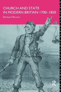 Produktbild: Brown, R: Church and State in Modern Britain 1700-1850