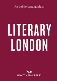 Produktbild: Opinionated Guide to Literary London, An
