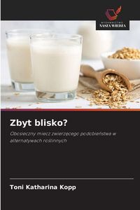 Produktbild: Zbyt blisko?