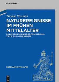 Produktbild: Naturereignisse im fr&uuml;hen Mittelalter