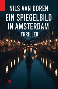 Produktbild: Ein Spiegelbild in Amsterdam: Thriller