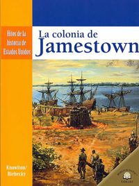 Produktbild: La Colonia de Jamestown = The Settling of Jamestown