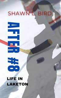 Produktbild: After #8 (Life in Laketon, #2)