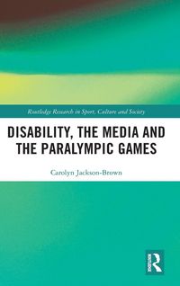 Produktbild: Disability, the Media and the Paralympic Games
