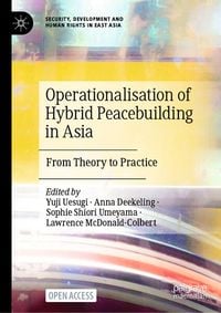 Produktbild: Operationalisation of Hybrid Peacebuilding in Asia