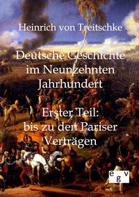 Produktbild: Deutsche Geschichte im Neunzehnten Jahrhundert