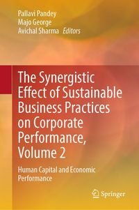 Produktbild: The Synergistic Effect of Sustainable Business Practices on Corporate Performance, Volume 2